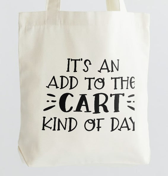 Add to Cart Kind of Day Canvas Tote