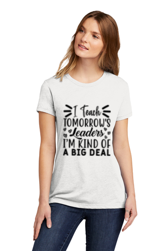 Teach Tomorrow's Leaders Womans T Shirt (7 colors)